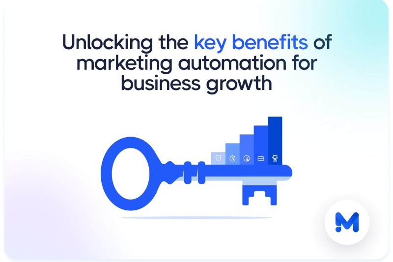Unlocking the key benefits of marketing automation for business growth
