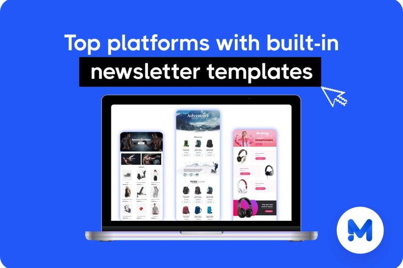 Top platforms with built-in newsletter templates (Compared by ease of use, features & pricing)