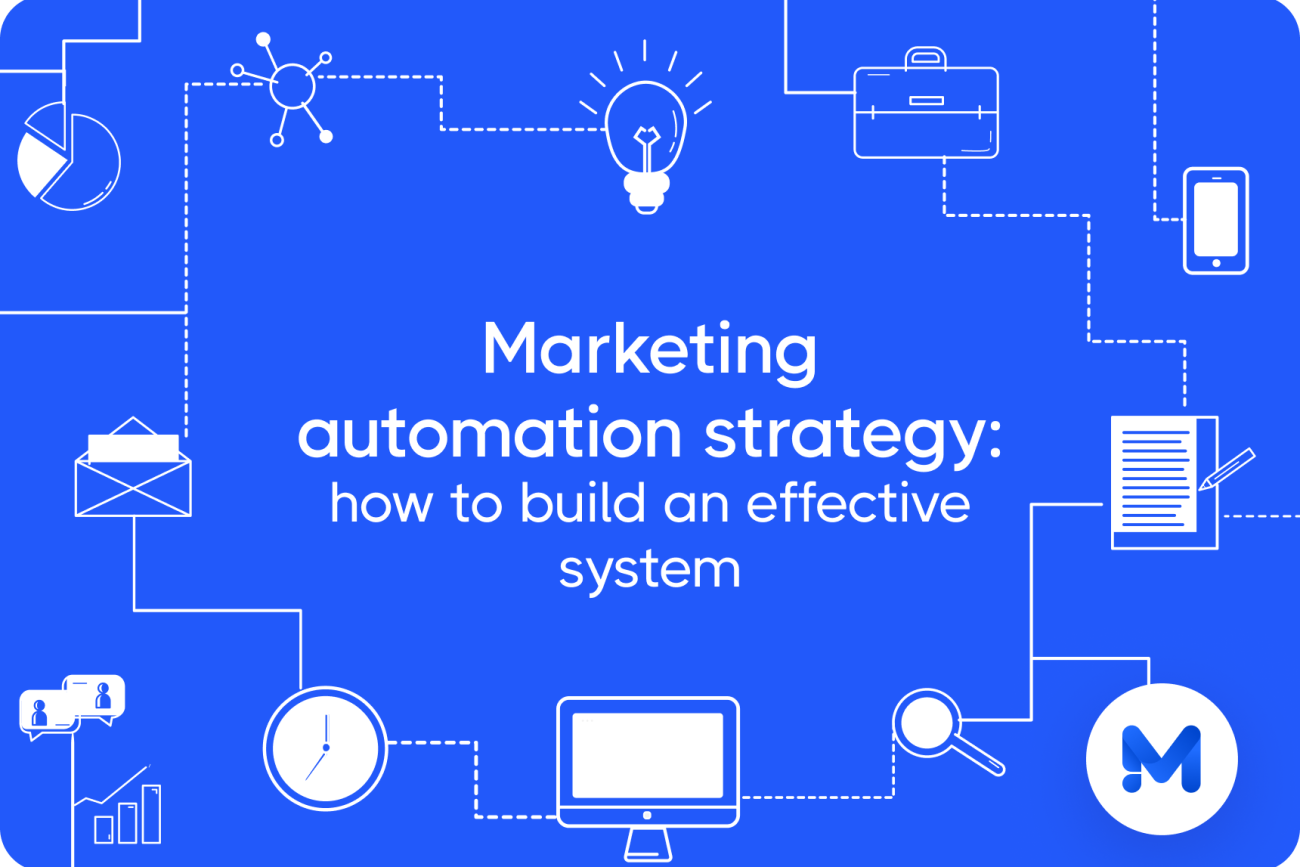 Marketing automation strategy: how to build an effective system