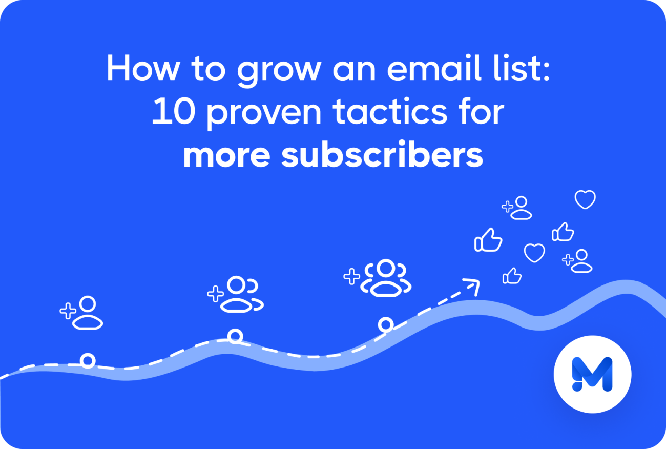 How to grow an email list – 10 proven tactics for more subscribers