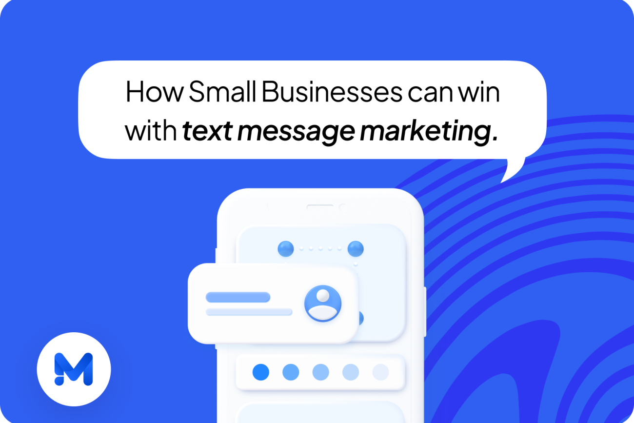 How small businesses can win with text message marketing: a complete guide